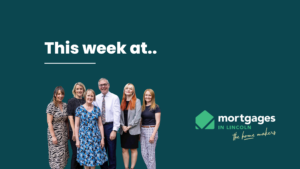 This week at Mortgages in Lincoln