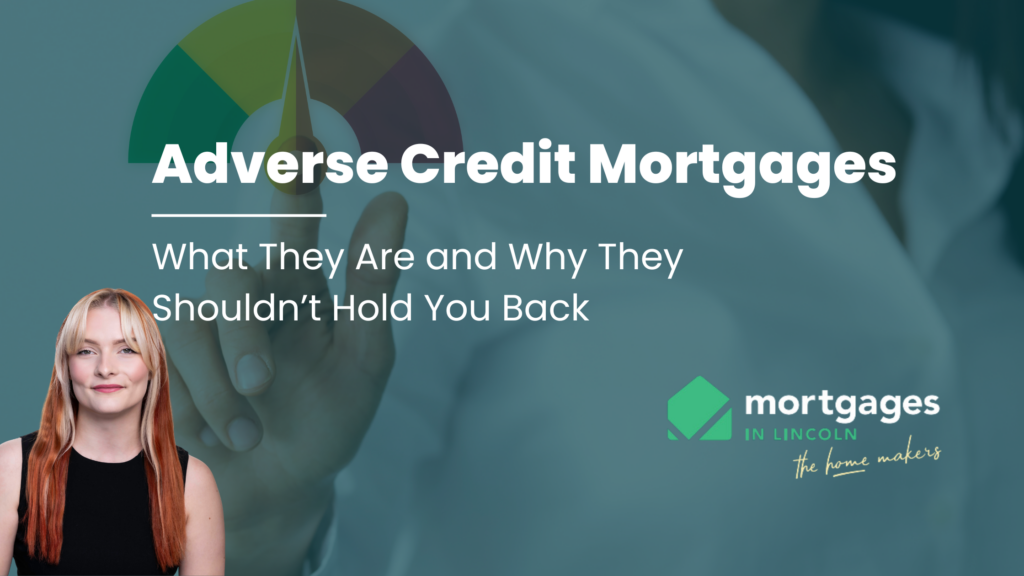 Adverse Credit Mortgage