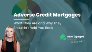 Adverse Credit Mortgage